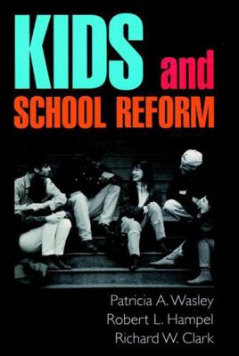 Kids and School Reform 0787910651 Book Cover
