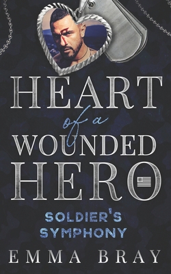 Soldier's Symphony (Heart of a Wounded Hero) B0B1CDKK8P Book Cover