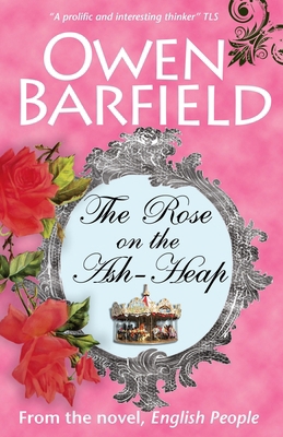 The Rose on the Ash-Heap 0955958229 Book Cover