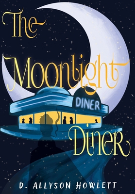 The Moonlight Diner 1968972080 Book Cover