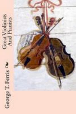 Great Violinists and Pianists 1512146846 Book Cover