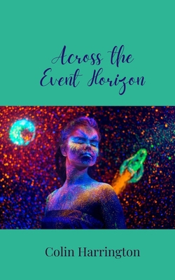 Across the Event Horizon 180567952X Book Cover