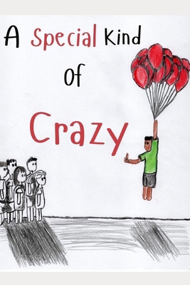 A Special Kind of Crazy B0DKTXK5R2 Book Cover
