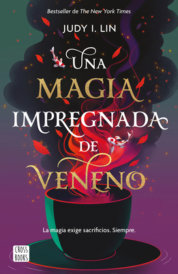 Veneno 1. Una Magia Impregnada de Veneno [Spanish] 607079835X Book Cover