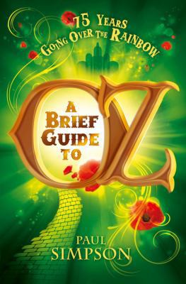 A Brief Guide to Oz (Going Over the Rainbow) 0762452390 Book Cover