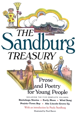 The Sandburg Treasury: Prose and Poetry for You... 0152026789 Book Cover
