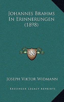 Johannes Brahms In Erinnerungen (1898) [German] 1165533685 Book Cover