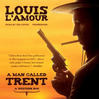 A Man Called Trent: A Western Duo 1483047296 Book Cover