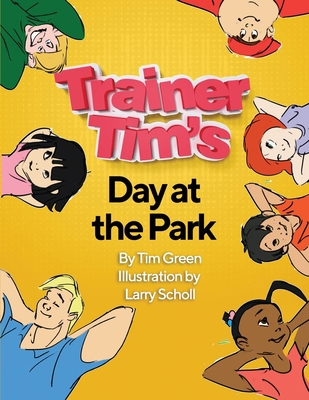 Trainer Tim's Day at the Park B08L859TTH Book Cover