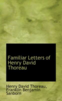 Familiar Letters of Henry David Thoreau 0559378475 Book Cover