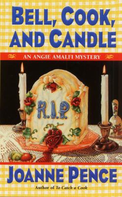 Bell, Cook, and Candle: An Angie Amalfi Mystery 0061030848 Book Cover