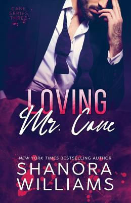 Loving Mr. Cane (Cane #3) 1726814378 Book Cover