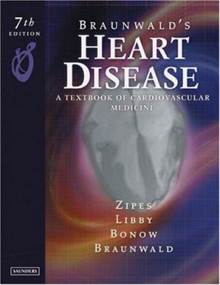 Braunwald's Heart Disease: A Textbook of Cardio... 0721605095 Book Cover
