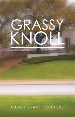 Grassy Knoll 0999625845 Book Cover