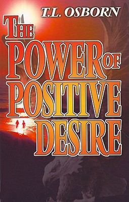 The Power of Positive Desire 0879431415 Book Cover