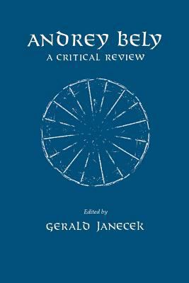 Andrey Bely: A Critical Review 0813156122 Book Cover