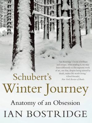 Schubert's Winter Journey: Anatomy of an Obsession 0571282814 Book Cover