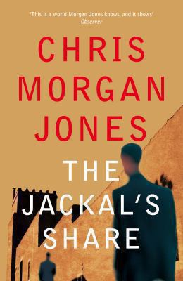 The Jackal's Share. Chris Morgan Jones 0230752705 Book Cover