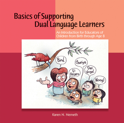 Basics of Supporting Dual Language Learners: An... 1928896847 Book Cover