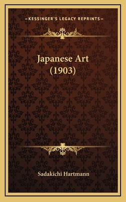 Japanese Art (1903) 1165032228 Book Cover