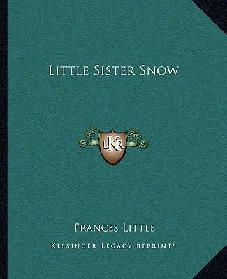 Little Sister Snow 1162671386 Book Cover