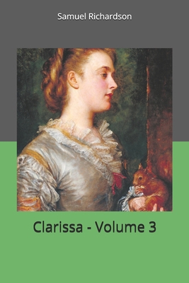 Clarissa - Volume 3 1702304752 Book Cover