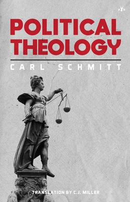 Political Theology: Four Chapters on the Concep... 1953730043 Book Cover