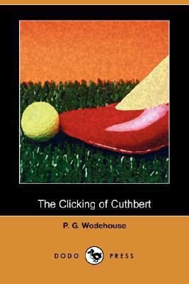 The Clicking of Cuthbert 1406564494 Book Cover