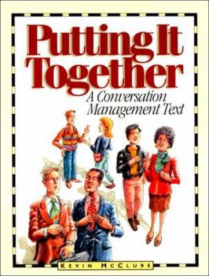 Putting It Together: A Conversation Management ... 0131281747 Book Cover