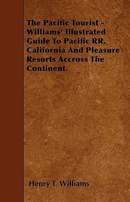 The Pacific Tourist - Williams' Illustrated Gui... 1446009610 Book Cover