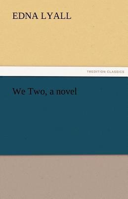 We Two, a Novel 3842427166 Book Cover