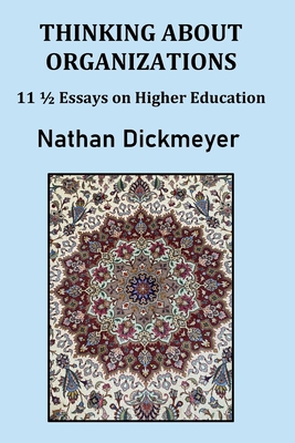 Thinking About Organizations: 111/2 Essays on H... B0BW2KMGTH Book Cover