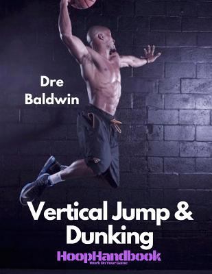 HoopHandbook: Vertical Jump & Dunking 1978004613 Book Cover