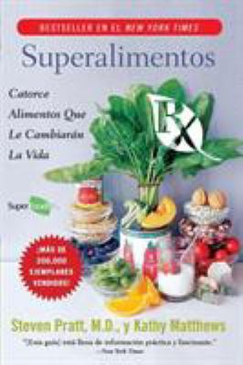 Superalimentos RX: Catorce Alimentos Que Le Cam... [Spanish] 0061189545 Book Cover