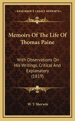 Memoirs of the Life of Thomas Paine: With Obser... 1165016540 Book Cover