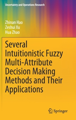 Several Intuitionistic Fuzzy Multi-Attribute De... 9811538905 Book Cover