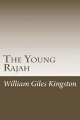 The Young Rajah 1499349726 Book Cover