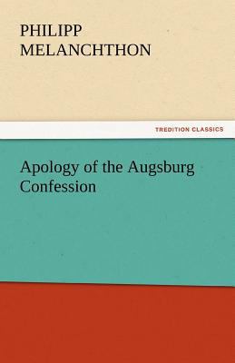 Apology of the Augsburg Confession 3842464266 Book Cover