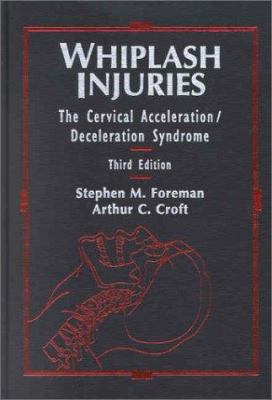 Whiplash Injuries: The Cervical Acceleration/De... 0781726816 Book Cover