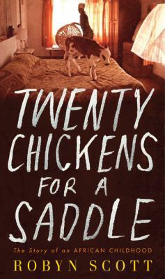 Twenty Chickens for a Saddle: The Story of an A... 1594201595 Book Cover