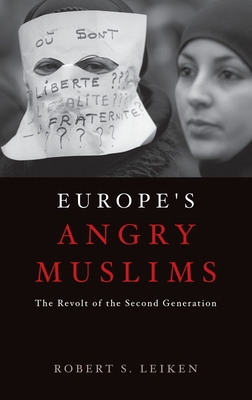 Europe's Angry Muslims: The Revolt of the Secon... B0092HYM7O Book Cover