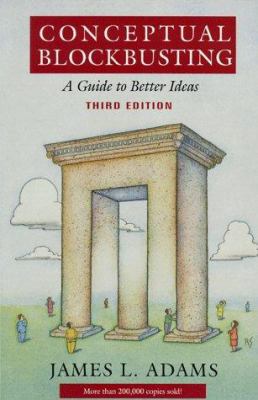 Conceptual Blockbusting: A Guide to Better Idea... 0201550865 Book Cover