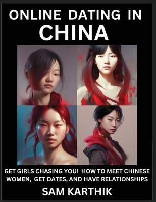 Learn Online Dating in China: WeChat & TanTan -... [Large Print] B0BQWCT4L6 Book Cover
