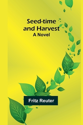 Seed-time and Harvest 9357926119 Book Cover