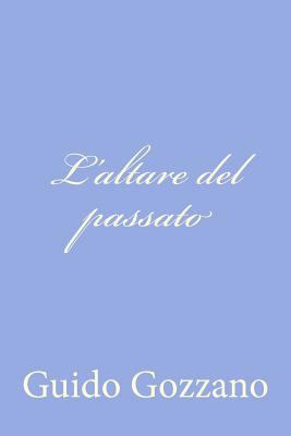 L'altare del passato [Italian] 1479322822 Book Cover