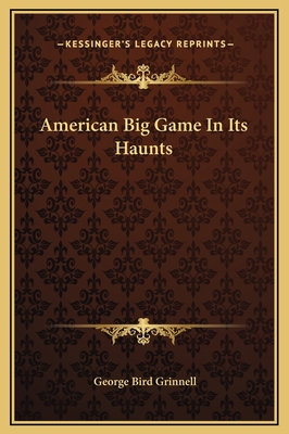 American Big Game In Its Haunts 1169303145 Book Cover