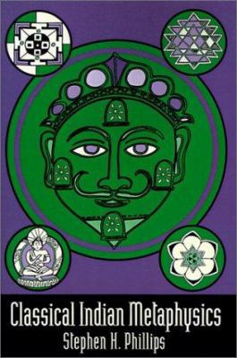 Classical Indian Metaphysics: Refutations of Re... 0812692985 Book Cover