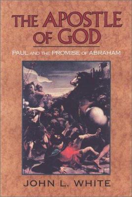 The Apostle of God: Paul and the Promise of Abr... 1565632834 Book Cover