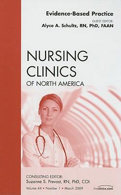 Evidence-Based Practice, an Issue of Nursing Cl... 1437705081 Book Cover