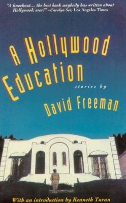 Hollywood Education: Tales of Movie Dreams and ... 0881848700 Book Cover